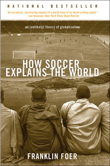 «Как футбол объясняет мир: Невероятная теория глобализации» картинка № 1