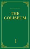 Сергеев Михаил - «The Coliseum» (Колизей). Часть 1 - читать книгу