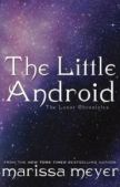 Мейер Марисса - Маленький андроид - читать книгу