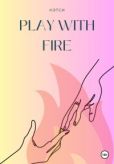 Нэтси  - Play With Fire - читать книгу