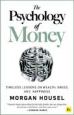 Хаузел Морган - Психология денег. Непреходящие уроки богатства, жадности и счастья - читать книгу