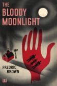 Браун Фредерик - Убийство в лунном свете - читать книгу