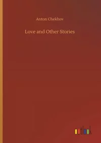 About Love and Other Stories. Чехов Антон - читать в Рулиб