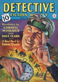 Detective Fiction Weekly. Vol.122, No. 6, October 1, 1938. Автор неизвестен - читать в Рулиб