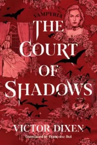 The Court of Shadows. Диксен Виктор - читать в Рулиб