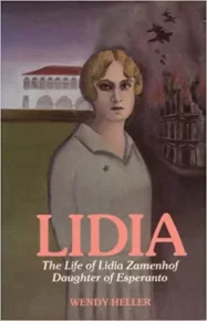 Lidia Life of Lidia Zamenhof, Daughter of Esperanto by Wendy Heller (z-lib.org). Heller Wendy - читать в Рулиб