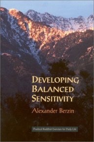 Развитие сбалансированной чувствительности: практические буддийские упражнения для повседневной жизни (дополненное второе издание). Берзин Александр - читать в Рулиб