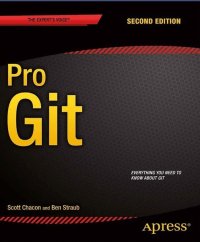 Pro Git. Чакон Скотт - читать в Рулиб