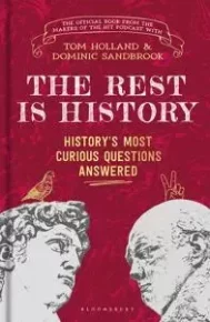 The Rest Is History: The official book from the makers of the hit podcast. Холланд Том - читать в Рулиб