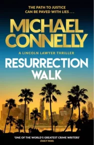 Resurrection Walk. Коннелли Майкл - читать в Рулиб
