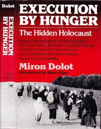 Голодомор: скрытый Холокост. Долот Мирон - читать в Рулиб