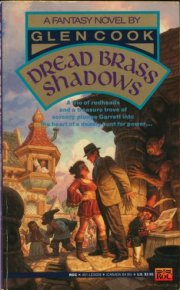 Dread Brass Shadows. Кук Глен - читать в Рулиб