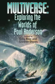 Multiverse: Exploring the Worlds of Poul Anderson. Дозуа Гарднер - читать в Рулиб