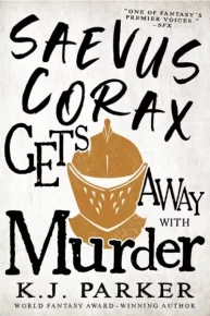 Saevus Corax Gets Away With Murder. Холт Том - читать в Рулиб