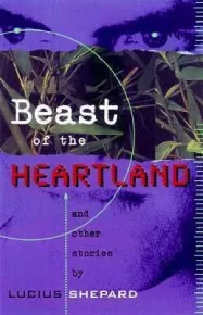 Beast of the Heartland and Other Stories. Шепард Люциус - Rulib.pro Beast of the Heartland and Other Stories. Шепард Люциус - читать в Рулиб