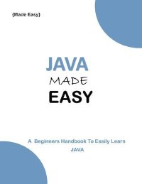 Java made easy. Неизвестен Автор - читать в Рулиб