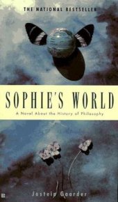 Sophie's World: A Novel About the History of Philosophy. Gaarder Jostein - читать в Рулиб