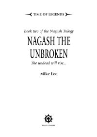 Nagash the Unbroken. Ли Майк - читать в Рулиб