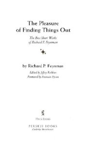 The Pleasure of Finding Things Out. Фейнман Ричард - читать в Рулиб