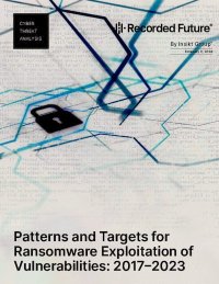 Patterns and Targets for Ransomware Exploitation of Vulnerabilities: 2017–2023. Неизвестен Автор - читать в Рулиб