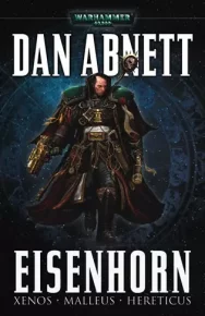 Eisenhorn Omnibus (1-3). Абнетт Дэн - читать в Рулиб