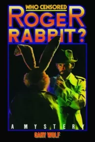 Who censored Roger Rabbit?. Вульф Гэри - читать в Рулиб