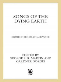 Songs of the Dying Earth. Gaiman Neil - читать в Рулиб