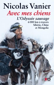 Дикая одиссея. 6 000 км по Сибири, Китаю и Монголии с моими собаками. Ванье Николя - читать в Рулиб