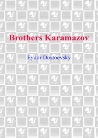 The Brothers Karamazov. Достоевский Федор - читать в Рулиб