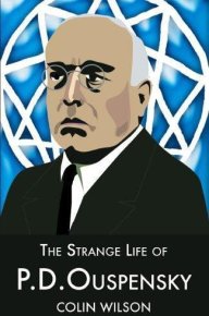The Strange Life of P.D. Ouspensky. Уилсон Колин - читать в Рулиб
