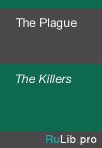 The Plague. The Killers - читать в Рулиб