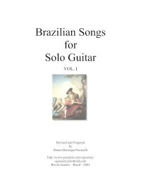 Brazilian Songs for Solo Guitar. Vol. I. Паванелли Мауро (Гитарист) - читать в Рулиб